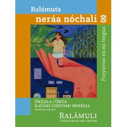 Libro de Proyecto en mi lengua Segundo de Primaria. Tarahumara (Ralámuli)