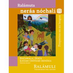 Libro de Proyecto en mi lengua Tercero de Primaria. Tarahumara (Ralámuli)